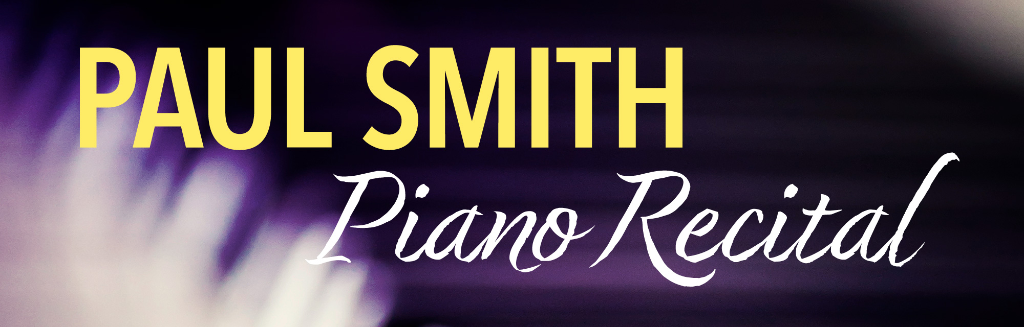 Paul Smith Solo Piano Recital